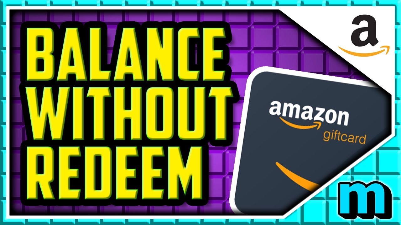 How Can You Check an Amazon Gift Card Balance Without Redeeming It